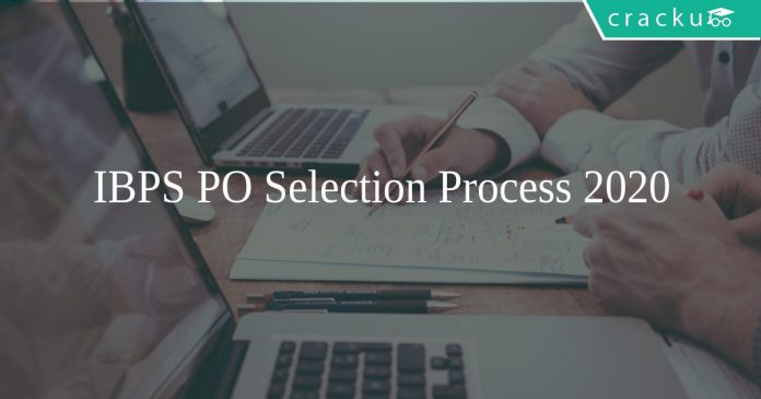 IBPS PO Selection Process 2020