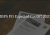 IBPS PO Expected Cut Off 2020