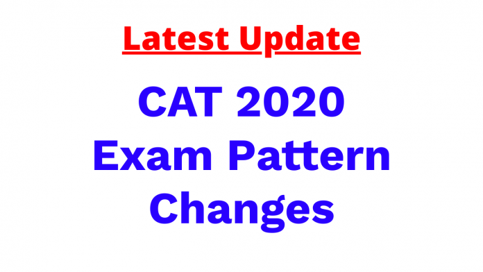 CAT 2020 Exam Pattern Change