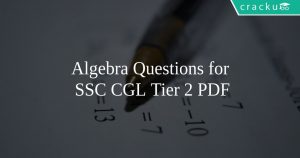 Algebra Questions for SSC CGL Tier 2 PDF 