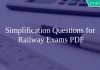 Simplification Questions for Railway Exams PDF