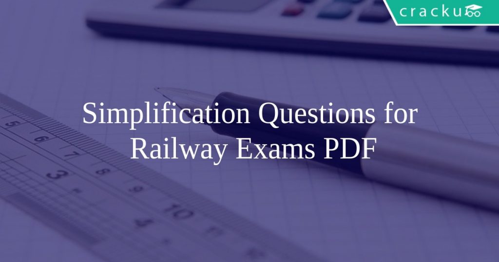 Simplification Questions for Railway Exams PDF - Cracku
