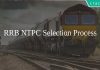 RRB NTPC Selection Process