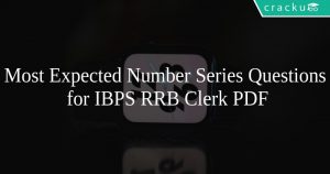 Most Expected Number Series Questions for IBPS RRB Clerk PDF