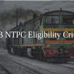 RRB NTPC Eligibility Criteria