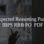 Most Expected Reasoning Puzzles for IBPS RRB PO  PDF