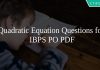 Quadratic Equation Questions for IBPS PO PDF