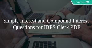 Simple Interest and Compound Interest Questions for IBPS Clerk PDF