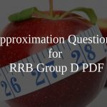 Approximation Questions for RRB Group D PDF