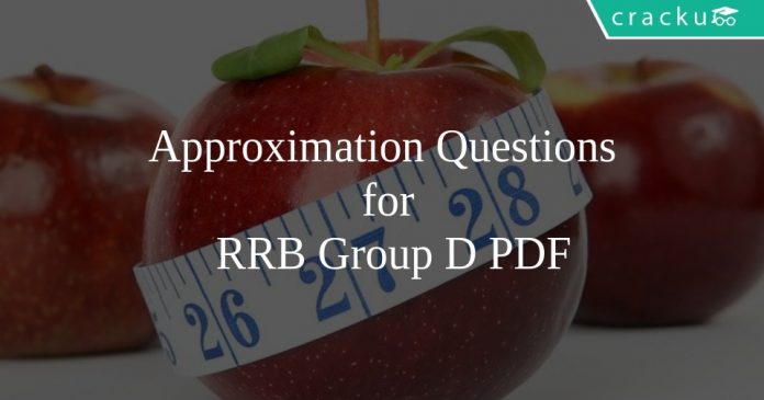 Approximation Questions for RRB Group D PDF