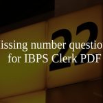 Missing number questions for IBPS Clerk PDF