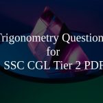 Trigonometry Questions for SSC CGL Tier 2 PDF