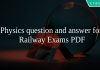 Physics question and answer for Railway Exams PDF