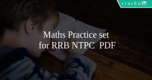 Maths Practice set for RRB NTPC PDF