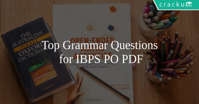 Top Grammar Questions for IBPS PO PDF