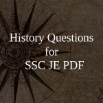 History Questions for SSC JE PDF
