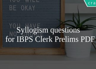 Syllogism questions for IBPS Clerk Prelims PDF