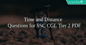 Time and Distance Questions for SSC CGL Tier 2 PDF