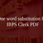 One word substitution for IBPS Clerk PDF