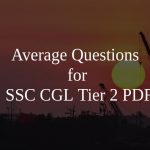 Average Questions for SSC CGL Tier 2 PDF