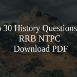 Top 30 History Questions for RRB NTPC