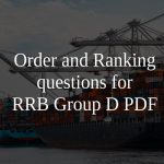 Order and Ranking questions for RRB Group D