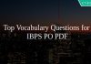 Top Vocabulary Questions for IBPS PO PDF