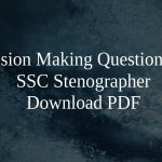 Decision Making Questions for SSC Stenographer PDF
