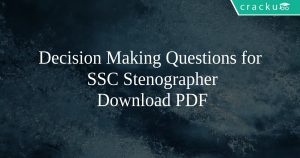 Decision Making Questions for SSC Stenographer PDF