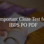 Important Cloze Test for IBPS PO PDF