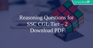 Reasoning Questions for SSC CGL Tier – 2 PDF