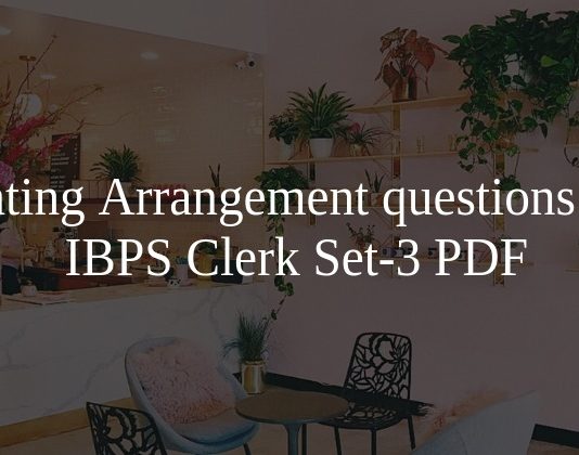 Seating Arrangement questions for IBPS Clerk Set-3 PDF