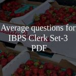 Average questions for IBPS Clerk Set-3 PDF