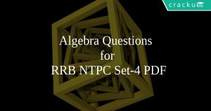 Algebra Questions for RRB NTPC Set-4 PDF