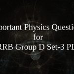 Important Physics Questions for RRB Group D Set-3 PDF
