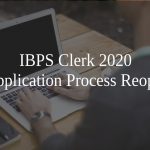 IBPS Clerk 2020 Application Process Reopen