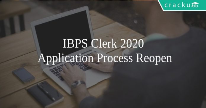 IBPS Clerk 2020 Application Process Reopen