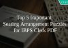 Top 5 Important Seating Arrangement Puzzles for IBPS Clerk PDF