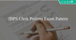 IBPS Clerk Prelims Exam Pattern