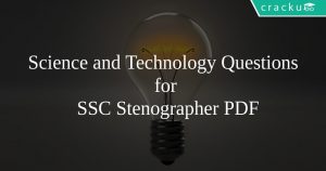 Science and Technology Questions for SSC Stenographer PDF