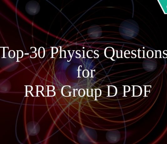 Top-30 Physics Questions for RRB Group D PDF