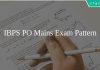 IBPS PO Mains Exam Pattern