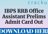 ibps rrb office assistant prelims admit card