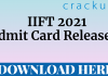 IIFT 2021 Admit Card Download