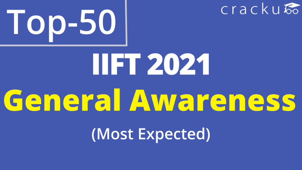 top-50-iift-general-awareness-2021-questions-pdf-cracku