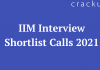 IIM Interview Shortlist Calls 2021