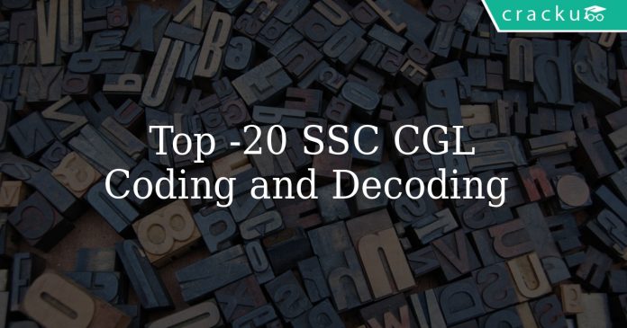 Top 20 SSC CGL Coding and Decoding