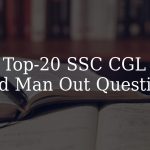 Top -20 SSC CGL Odd Man Out Questions
