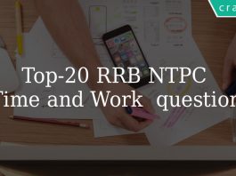 Top 20 RRB NTPC Time and Work Questions