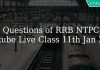 Questions of RRB NTPC Youtube Live Class